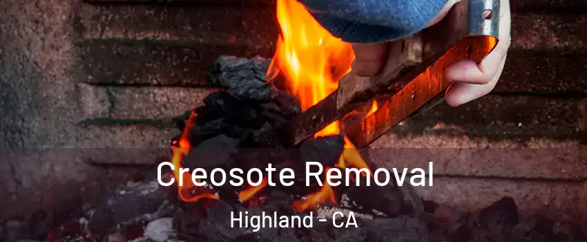  Creosote Removal Highland - CA