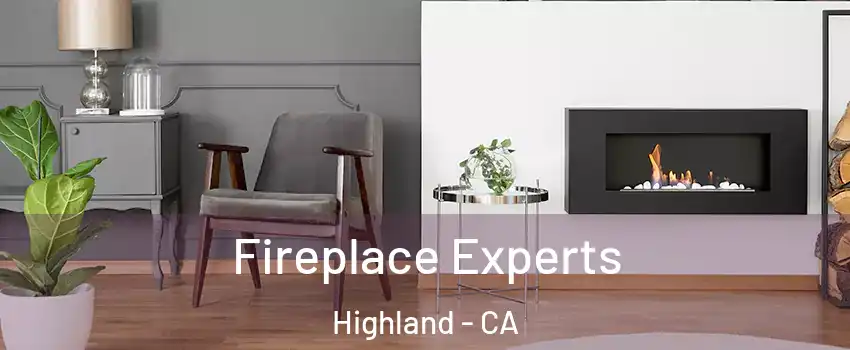  Fireplace Experts Highland - CA