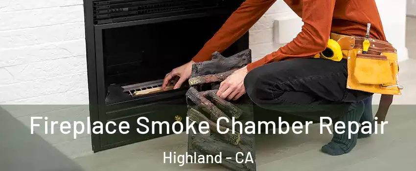  Fireplace Smoke Chamber Repair Highland - CA