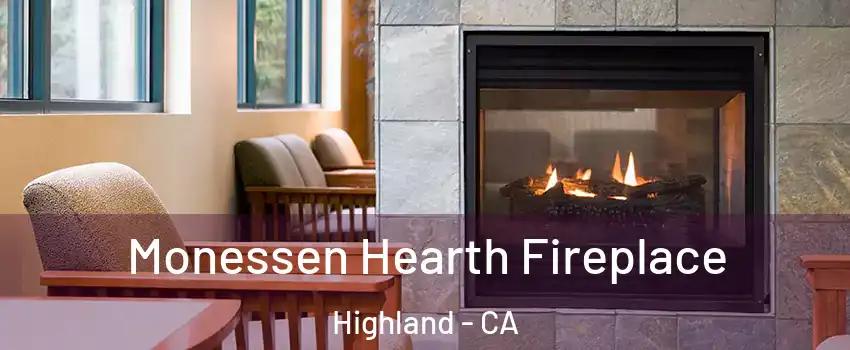 Monessen Hearth Fireplace Highland - CA