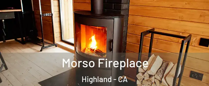  Morso Fireplace Highland - CA